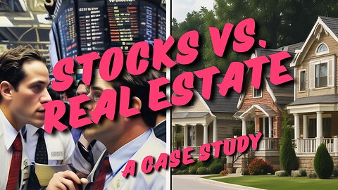 Stocks vs. Real Estate - A 5 Year Investment Case Study