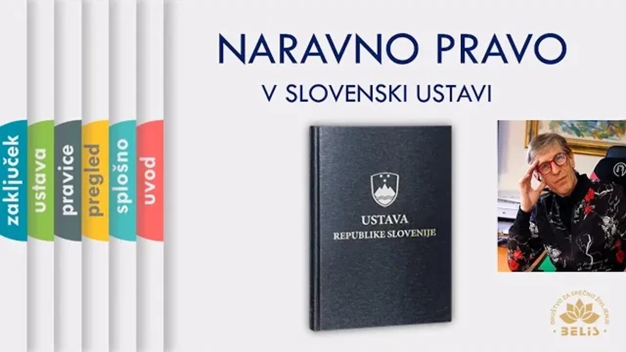 NARAVNO PRAVO V SLOVENSKI USTAVI - Kje se skriva? - Mihael Bellis