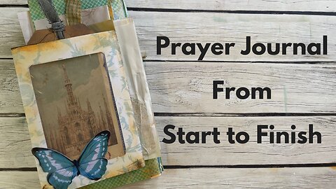 Prayer Journal from Start to Finish