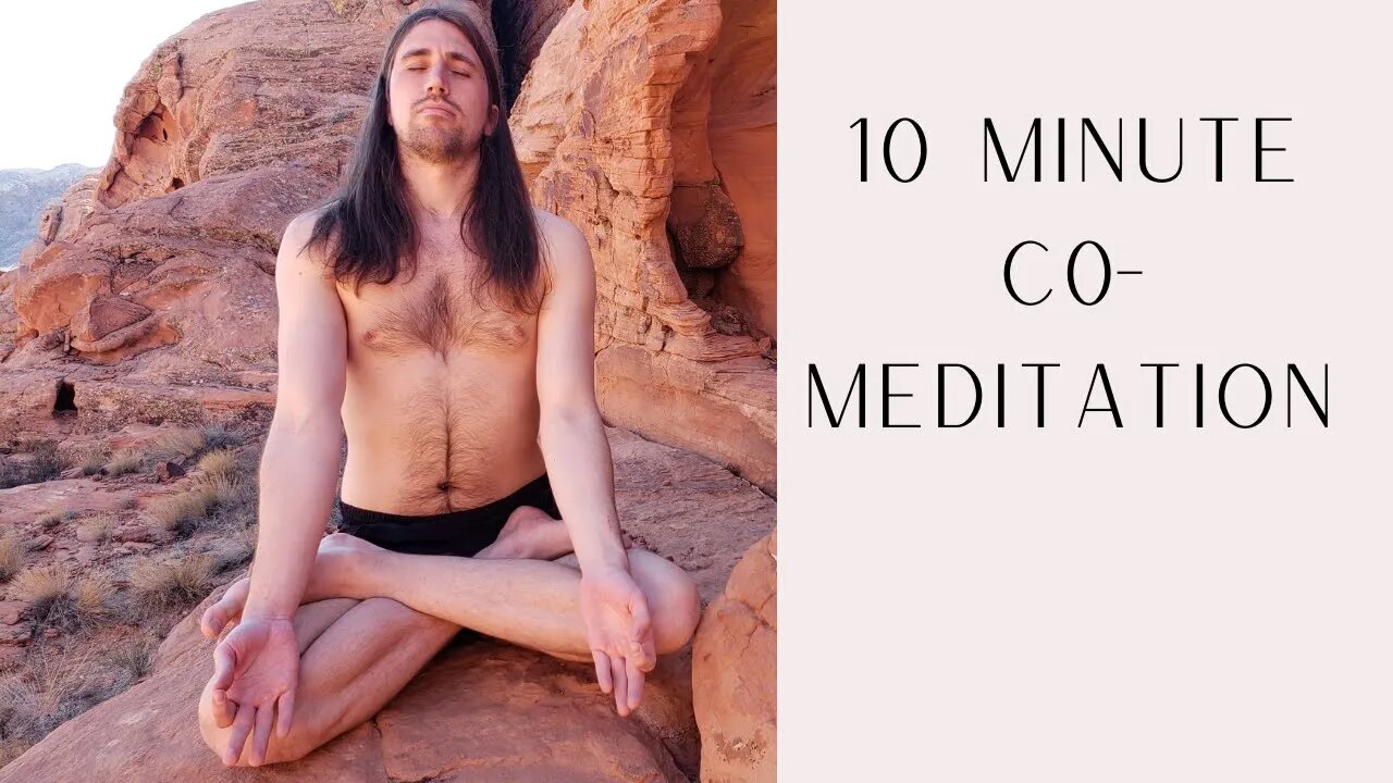 10 Minute Co-Meditation (Mindfulness)