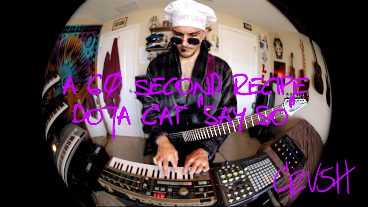 Doja Cat - "Say So," a 60 second recipe w/CRV5H