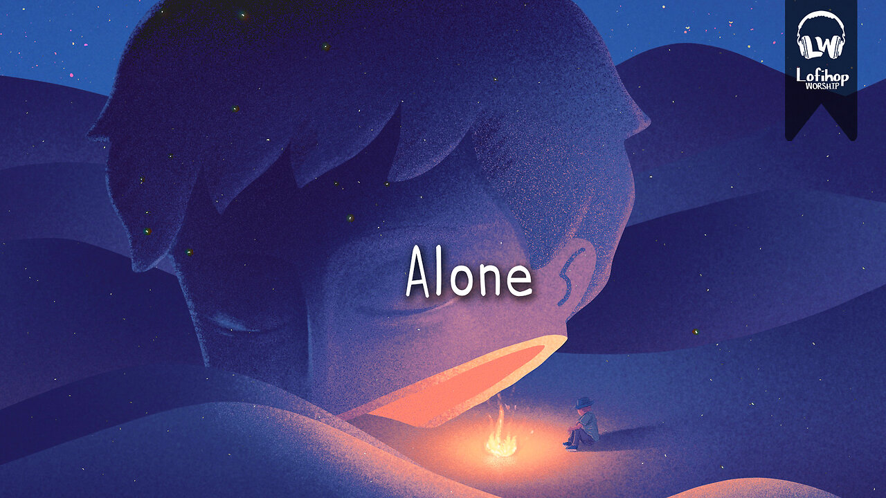 Alone ☁️ [chillvibes // relaxing lofi beats]