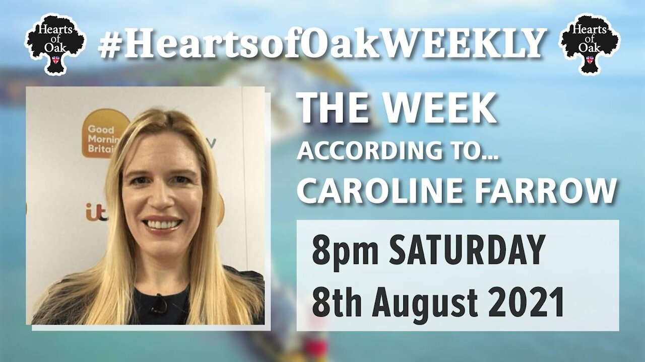 The Week According To . . . Caroline Farrow 7.8.21