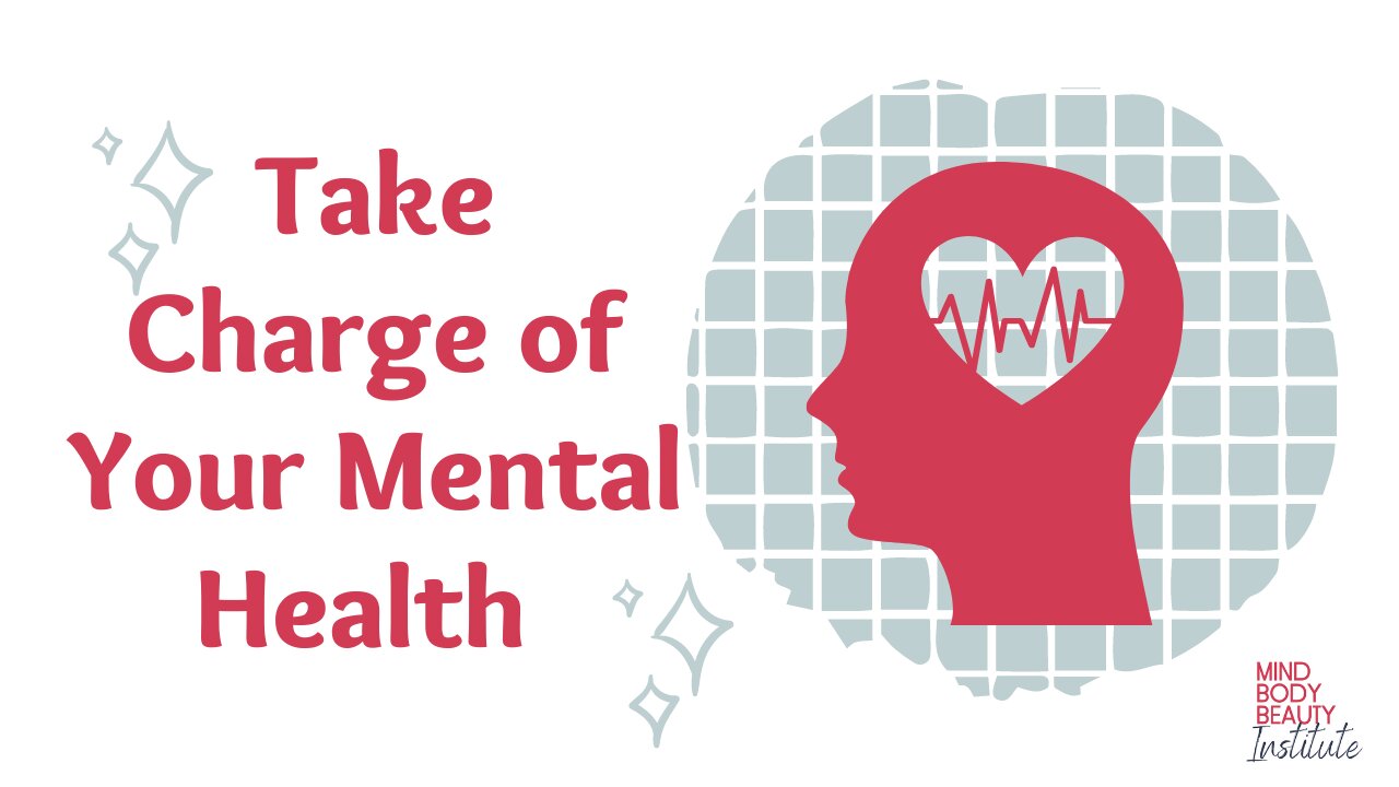 Take Charge of Your Mental Health