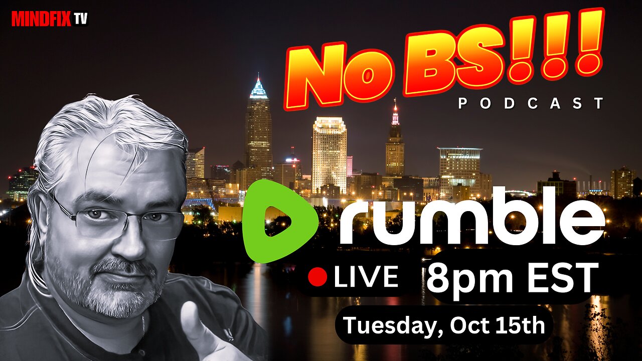 No BS!!! Podcast Oct 15th 8PM EST