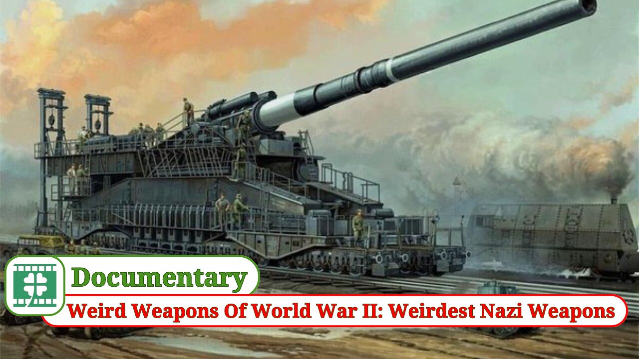 Weird Weapons Of World War II: Weirdest Nazi Weapons | Documentary