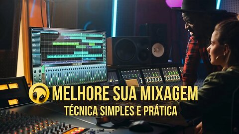 Melhore sua Mixagem com Essa Técnica Simples