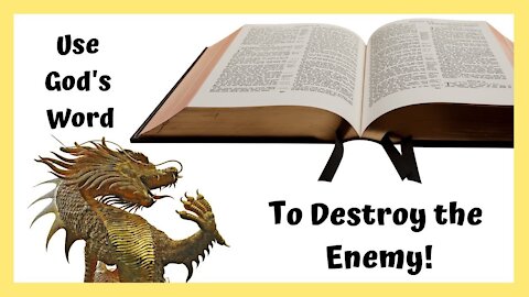 How To Use God's Word Against the Enemy