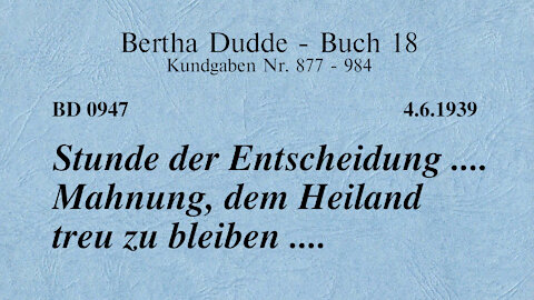 BD 0947 - STUNDE DER ENTSCHEIDUNG .... MAHNUNG, DEM HEILAND TREU ZU BLEIBEN ....