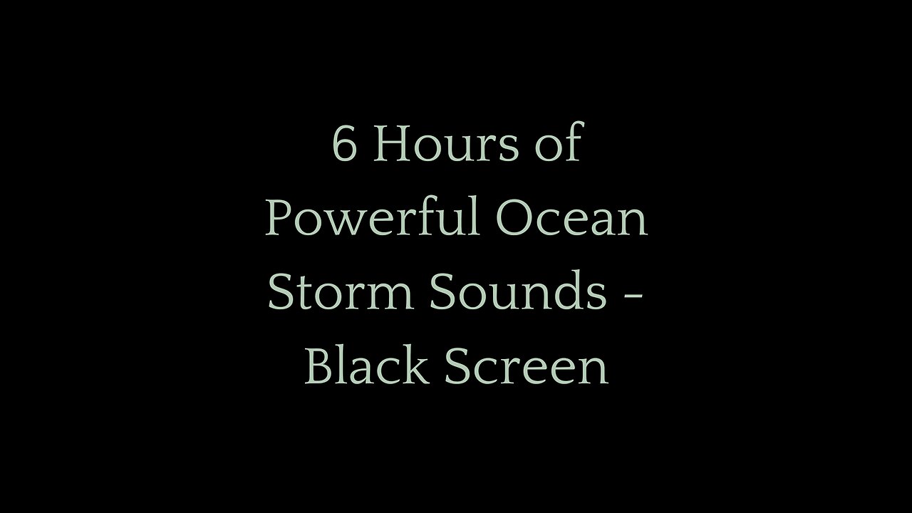 6 Hours of Powerful Ocean Storm Sounds for Deep Sleep & Relaxation | Black Screen