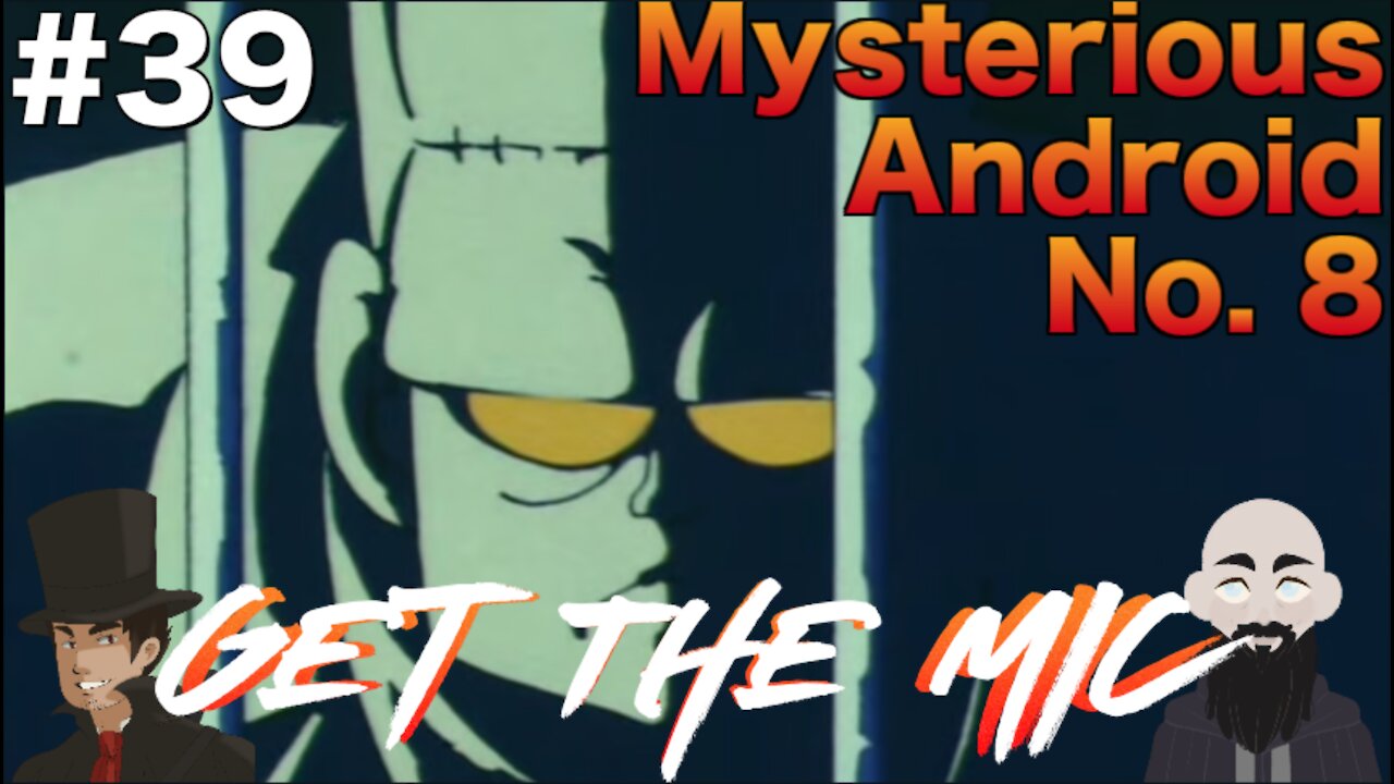 Get The Mic - Dragon Ball: Episode 39 - Mysterious No. 8