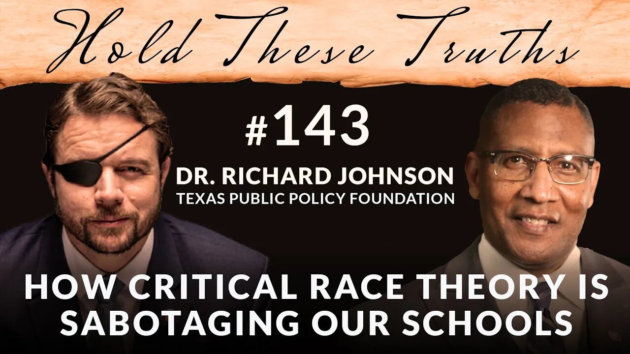 How Critical Race Theory is Sabotaging Our Schools | Dr. Richard Johnson