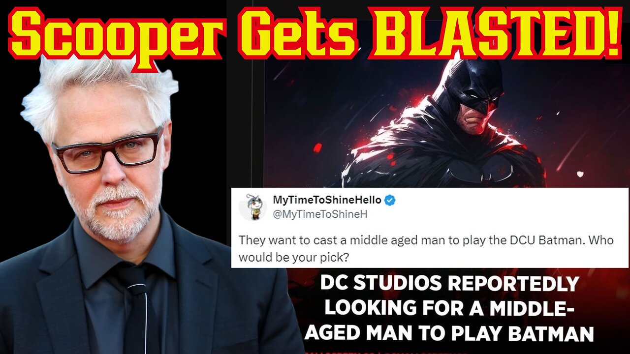 DC SLAMS Latest Batman Rumor As James Gunn Calls Out Scooper MyTimeToShineHello For FAKE News