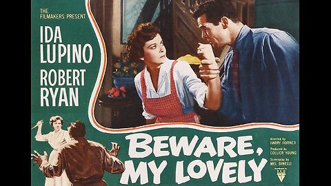 BEWARE, MY LOVELY 1952 Paranoid Handyman Gets a Job from Lonely War WIdow FULL MOVIE in HD