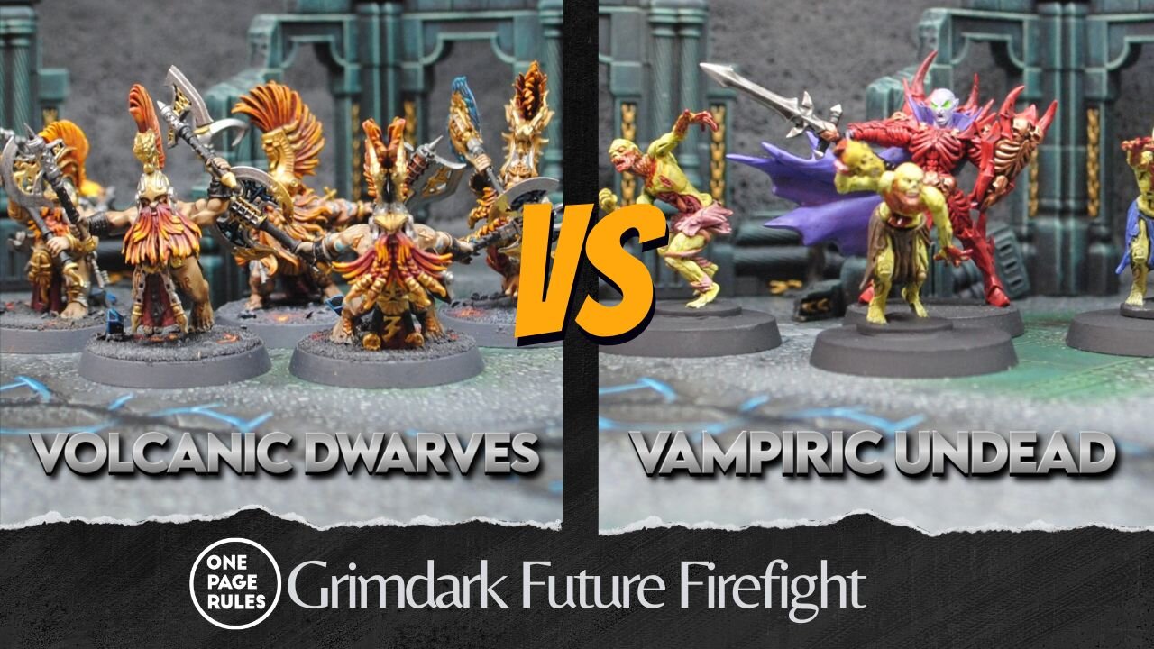 One Page Rules Age of Fantasy Skirmish: Volcanic Dwarves v. Vampiric Undead