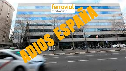 ¿Por qué Ferrovial ha decidido mudarse de España?I Demos Economía