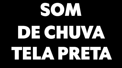 Som de Chuva para Dormir e Relaxar 🌧 8 HORAS 🌧 Tela Preta