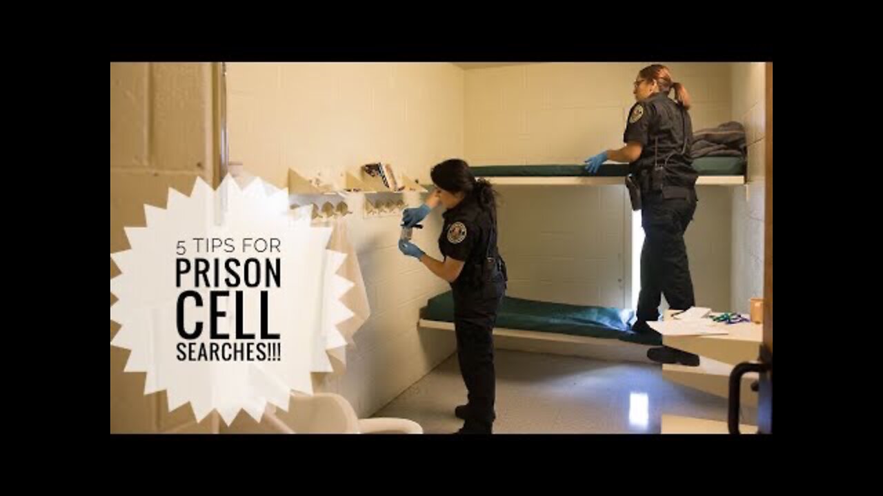 5 tips for PRISON cell searches.