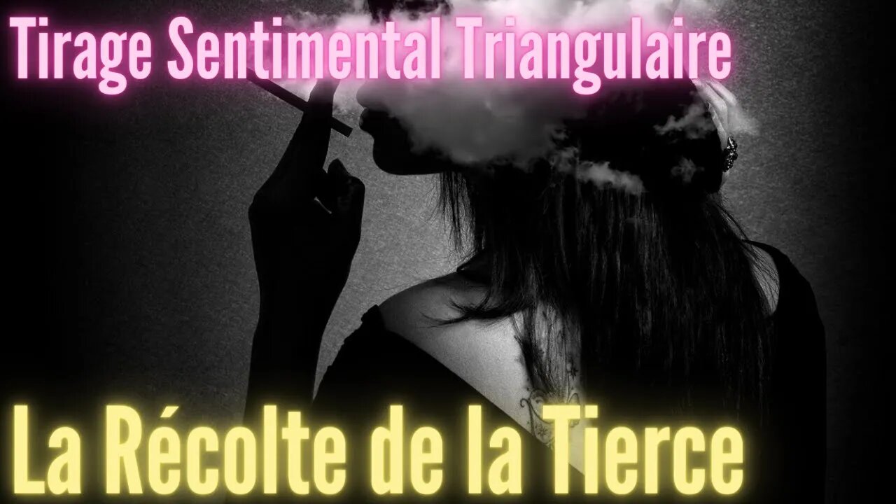 La Récolte de la Tierce Tirage Sentimental Triangulaire