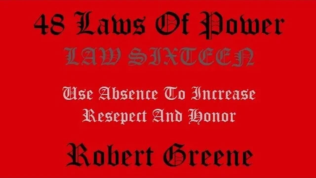 48 Laws Of Power - Law Sixteen