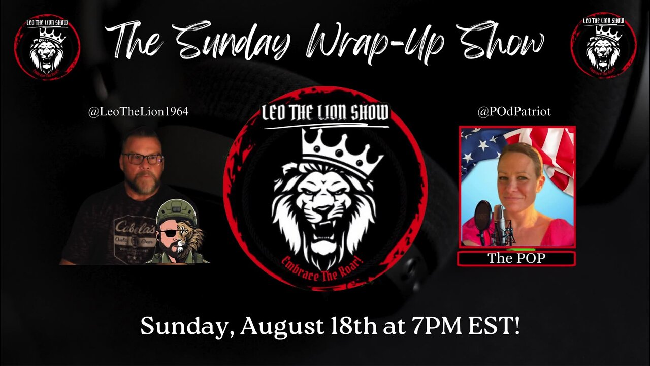 The Sunday Wrap-Up Show 8.18.2024