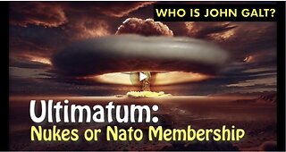 MONKEY WERX- SITREP. Ultimatum: Nukes or NATO Membership. JGANON, SGANON, CLIF HIGH