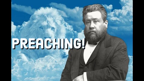 Preaching! Man's Privilege and God's Power! - Charles Spurgeon Sermon (C.H. Spurgeon) | Audiobook