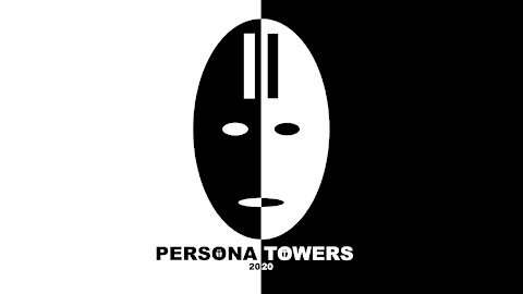 PERSONA TOWERS -9-11-2-1- Critical Thinking: Observe & Escape Mind Control, Deception, Addiction