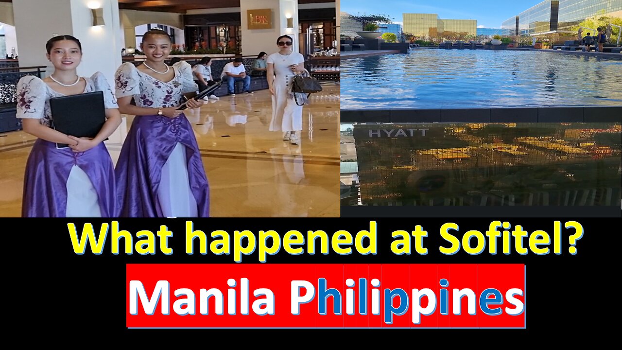 What happened at Sofitel Philippine Plaza Manila?