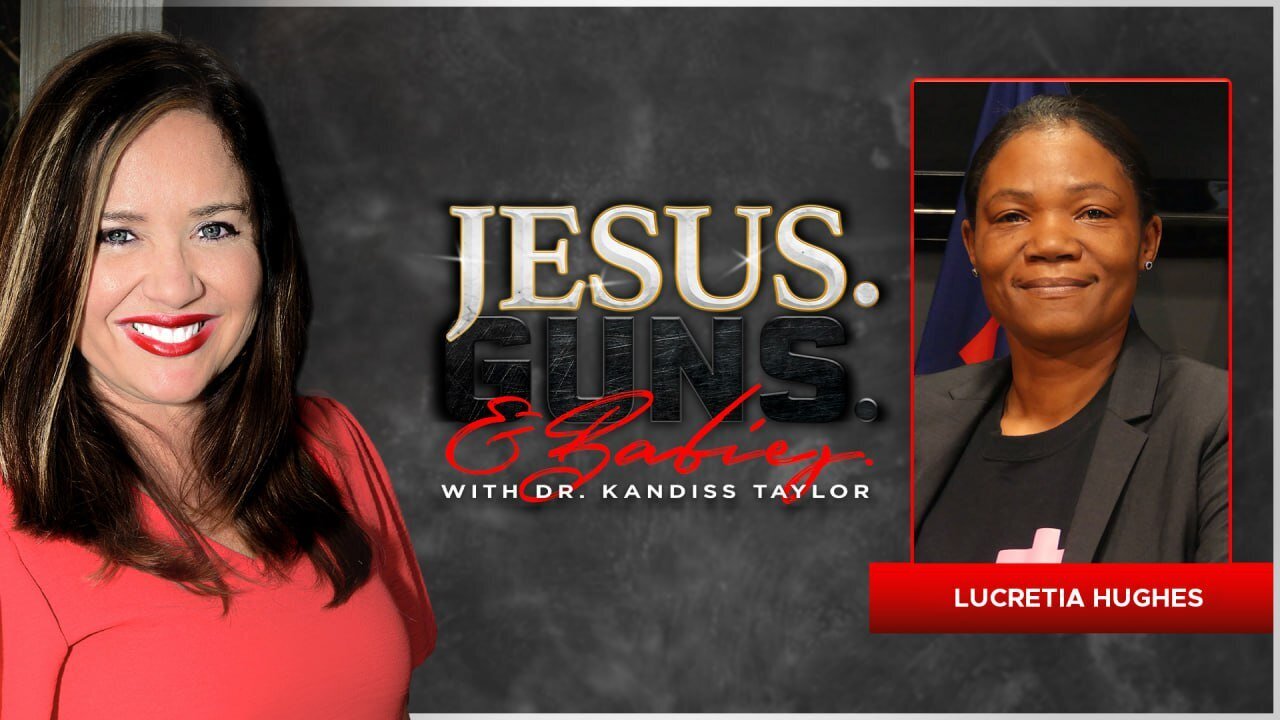 Dr. Kandiss Taylor w/ Lucretia Hughes: JESUS. GUNS. AND BABIES!!!! - Oct 5,2024