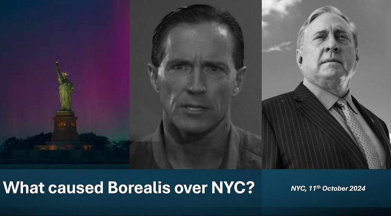 What caused Borealis over NYC? Col. Macgregor with Dane Wigington