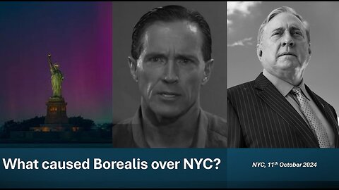 What caused Borealis over NYC? Col. Macgregor with Dane Wigington