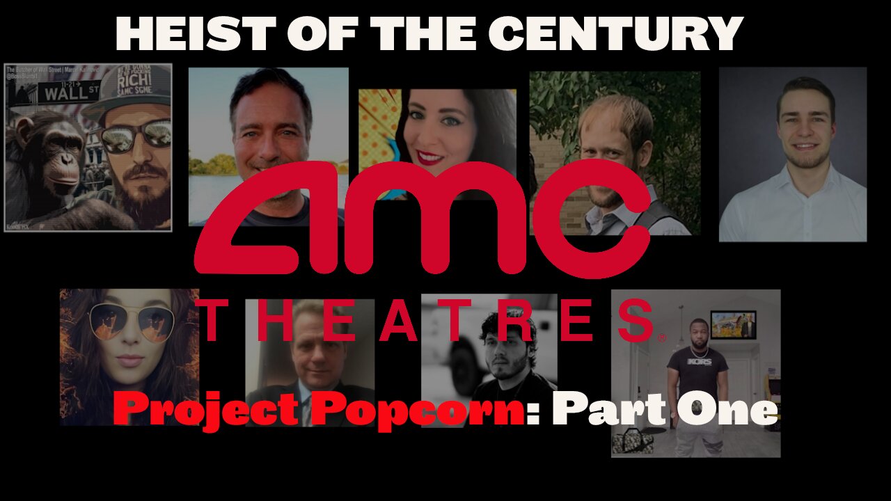 HEIST OF THE CENTURY Project Popcorn Part One-Presented by EMIL MAGS #amc #ape