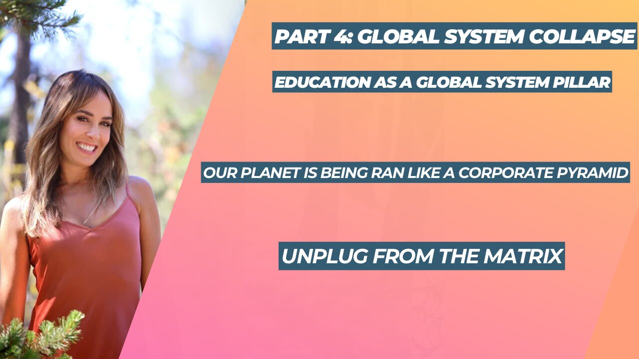 Part 4: Global System Collapse/EDUCATION