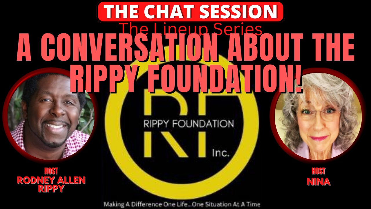 A CONVERSATION ABOUT THE RIPPY FOUNDATION! | THE CHAT SESSION