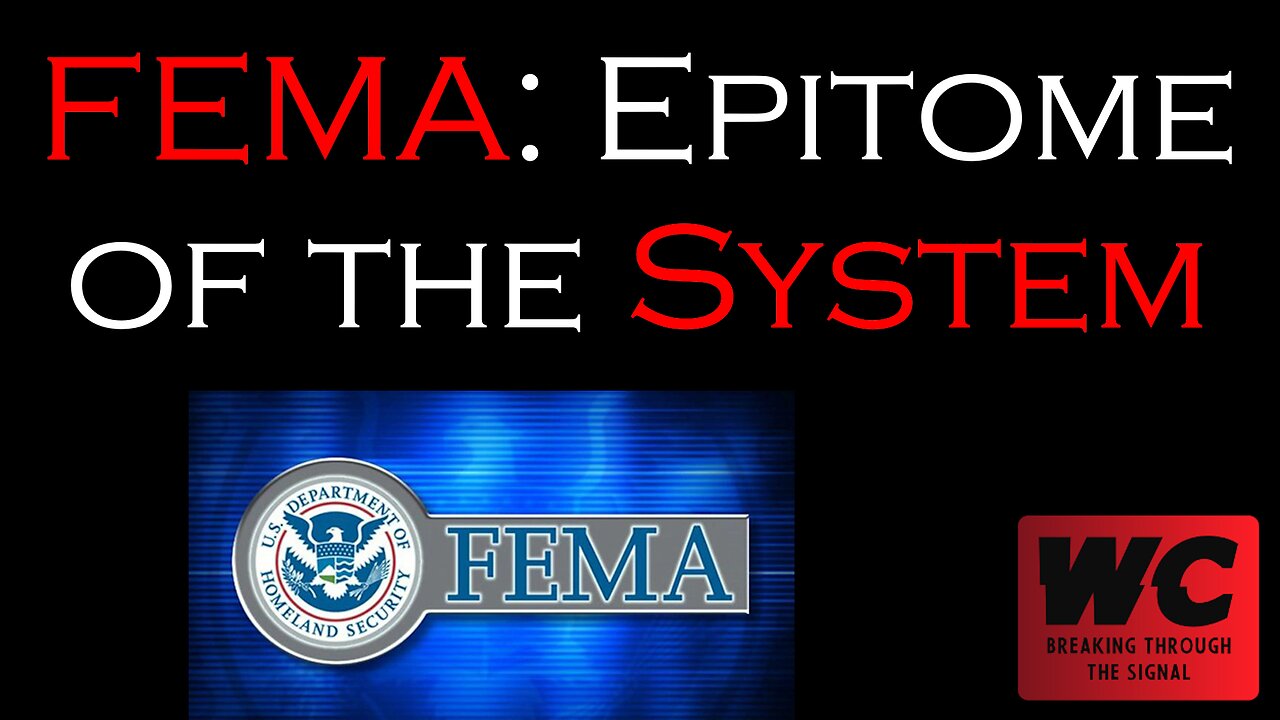 FEMA: Epitome of the System