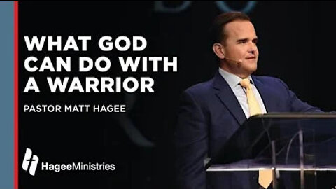 Pastor Matt Hagee: "What God Can Do with a Warrior"