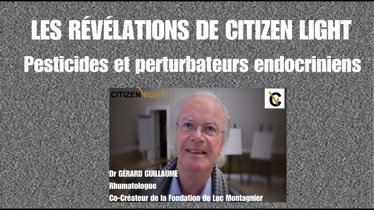 RÉVÉLATIONS #2 "Pesticides et perturbateurs endocriniens par le Dr Gérard Guillaume" #pesticides