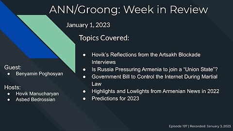 Artsakh Blockade | Union State | Internet Control | 2022 | 2023 Predictions | Ep 197 - Jan 1, 2023