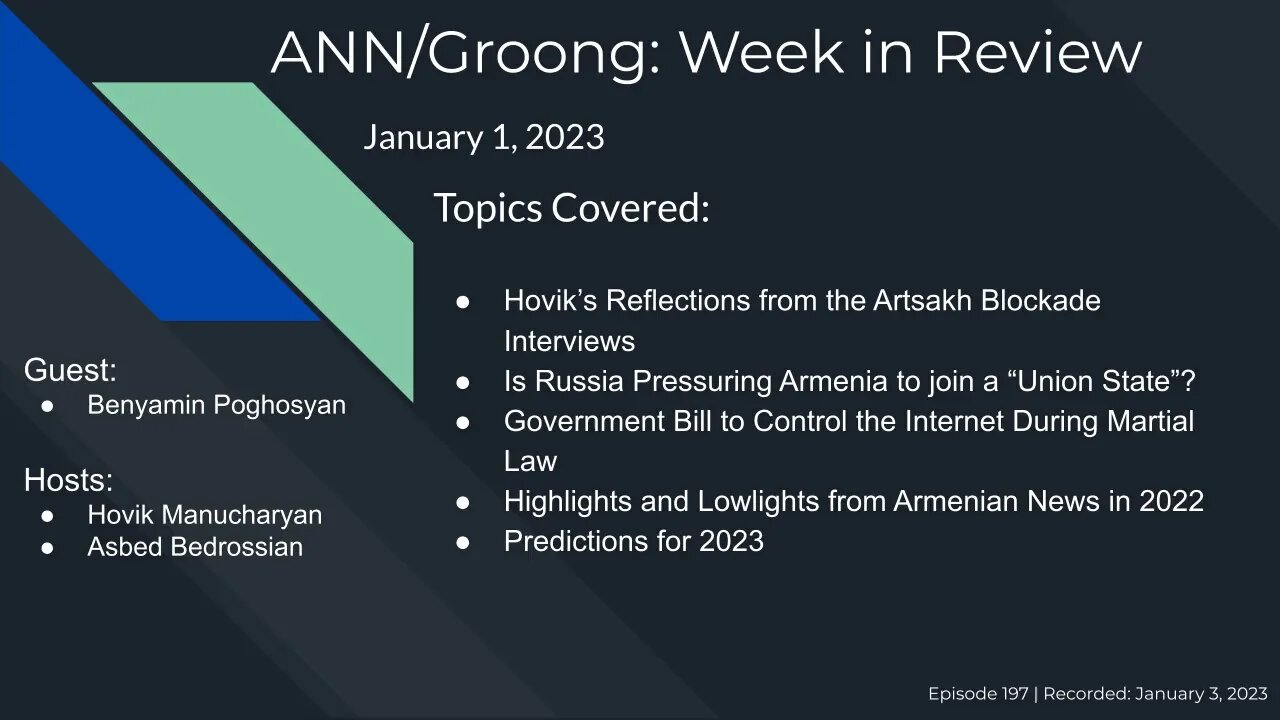 Artsakh Blockade | Union State | Internet Control | 2022 | 2023 Predictions | Ep 197 - Jan 1, 2023