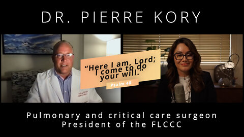 Here I am Lord; I come to do your will - An interview with Dr Pierre Kory