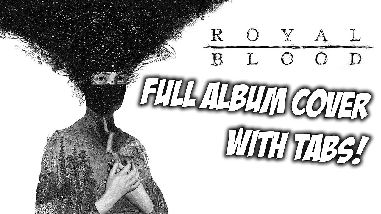 Royal Blood - Full Album Cover - Instrumental - Tabs