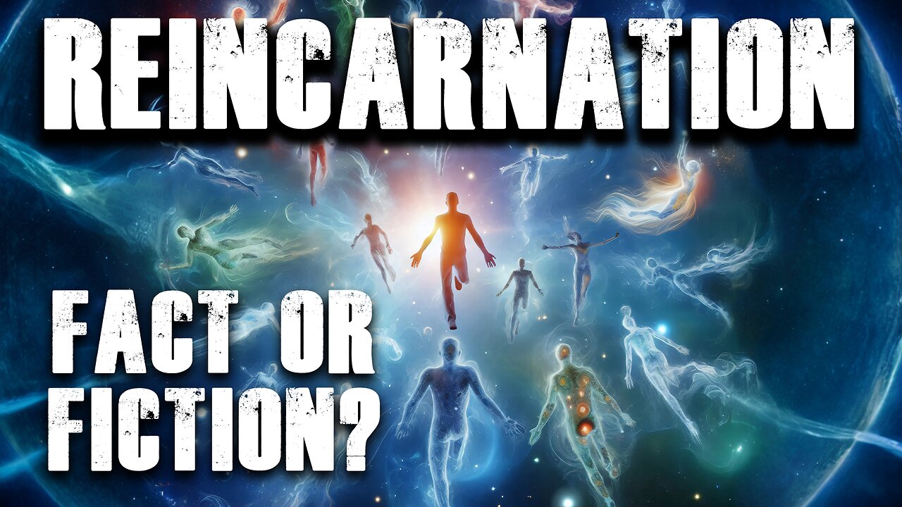 Reincarnation: Fact of Fiction?