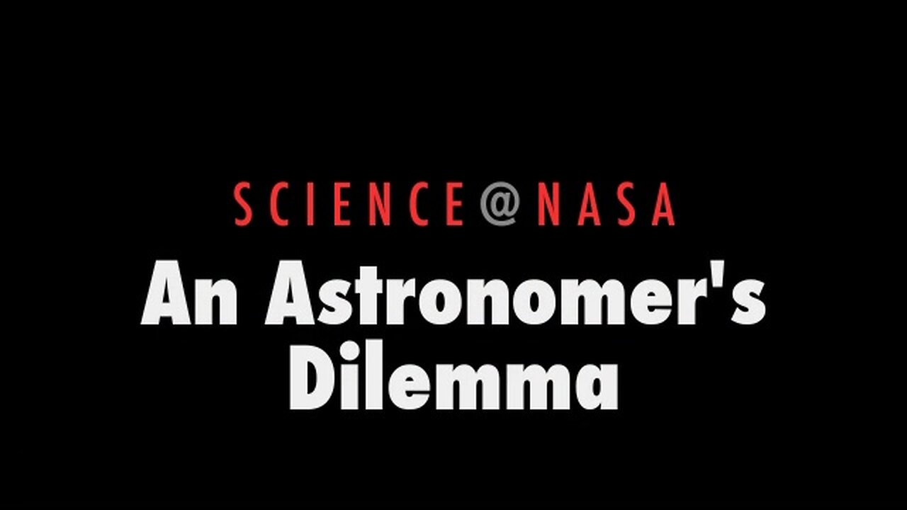 ScienceCast 18: An Astronomer's Dilemma🔭