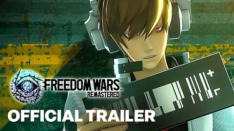 FREEDOM WARS REMASTERED | Announcement Trailer