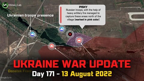 Ukraine War [13 August] - Ukrainians recapture Dovenhke - Russians push in Pisky and Bakhmut Fronts