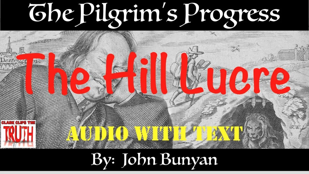 19. The Hill Lucre | British Narrator | Pilgrim's Progress John Bunyan | Audio