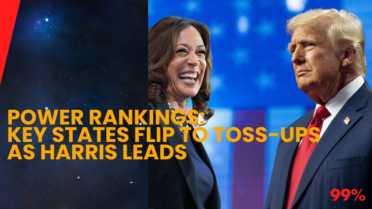 Power Rankings: Key States Flip to Toss-Ups as Harris Leads