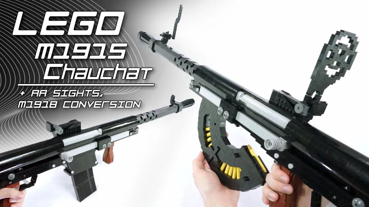 LEGO M1915 Chauchat (+AA Sights, M1918 Conversion, and Real Talk)