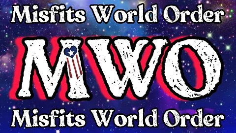 MWO‼️Misfits World Order//Keeping it Moving🏆